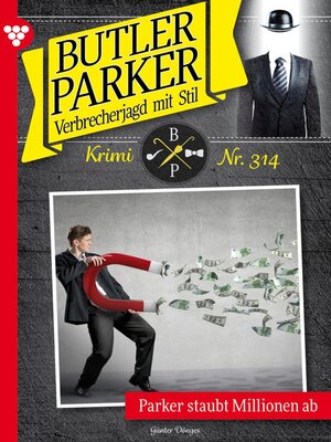cover image of Parker staubt Millionen ab